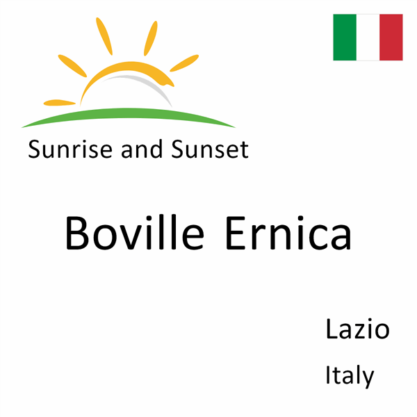 Sunrise and sunset times for Boville Ernica, Lazio, Italy