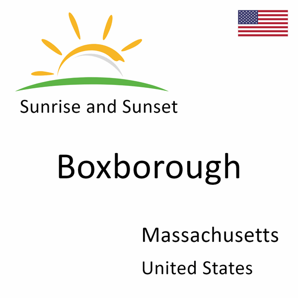 Sunrise and sunset times for Boxborough, Massachusetts, United States