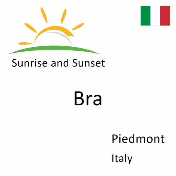 Sunrise and sunset times for Bra, Piedmont, Italy