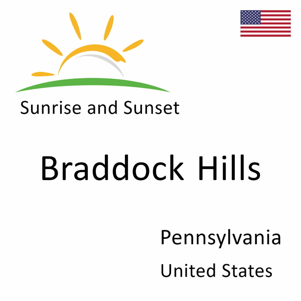 Sunrise and sunset times for Braddock Hills, Pennsylvania, United States