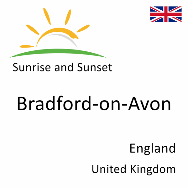 Sunrise and sunset times for Bradford-on-Avon, England, United Kingdom