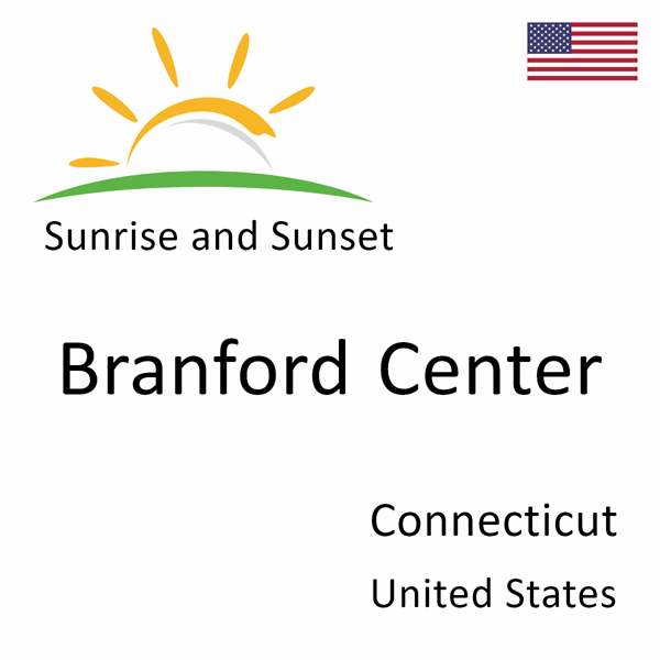 Sunrise and sunset times for Branford Center, Connecticut, United States