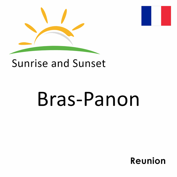 Sunrise and sunset times for Bras-Panon, Reunion