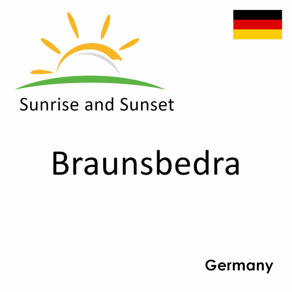 Sunrise and sunset times for Braunsbedra, Germany