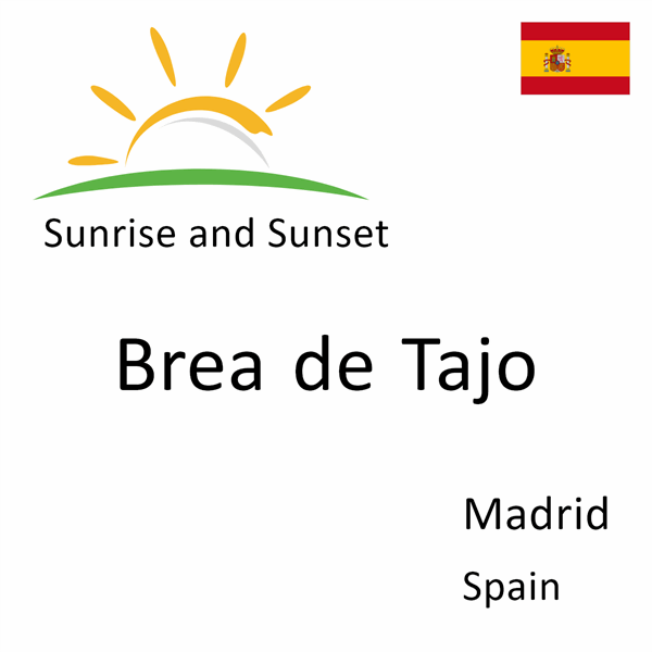 Sunrise and sunset times for Brea de Tajo, Madrid, Spain