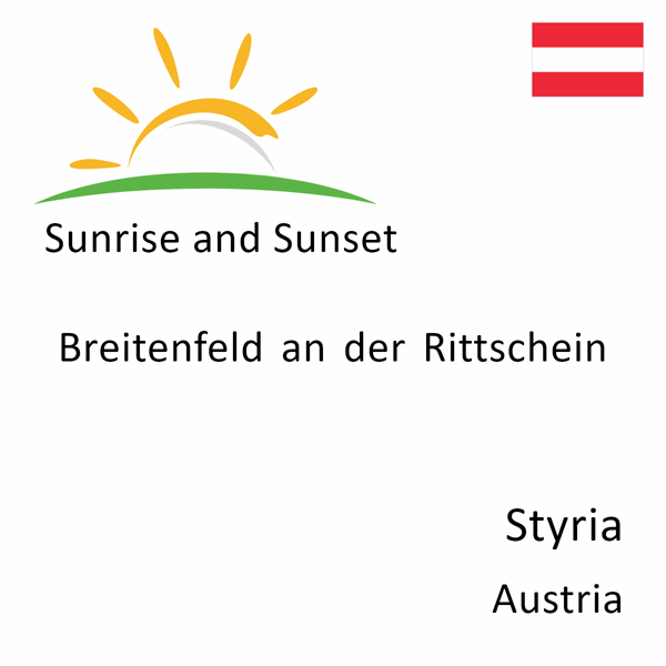 Sunrise and sunset times for Breitenfeld an der Rittschein, Styria, Austria