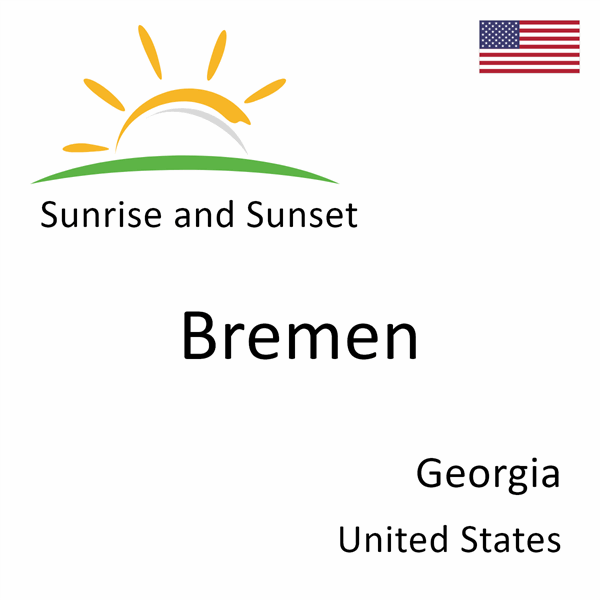 Sunrise and sunset times for Bremen, Georgia, United States