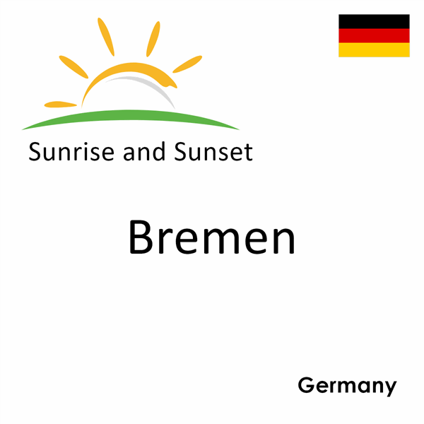 Sunrise and sunset times for Bremen, Germany