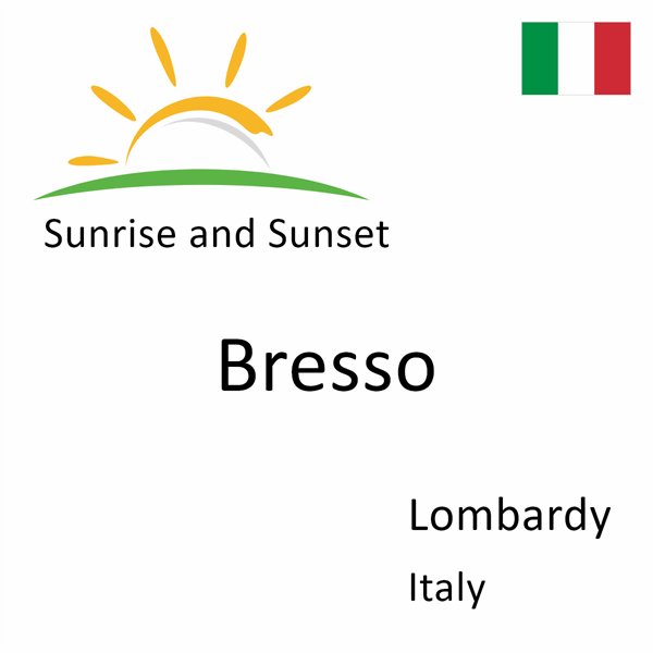 Sunrise and sunset times for Bresso, Lombardy, Italy