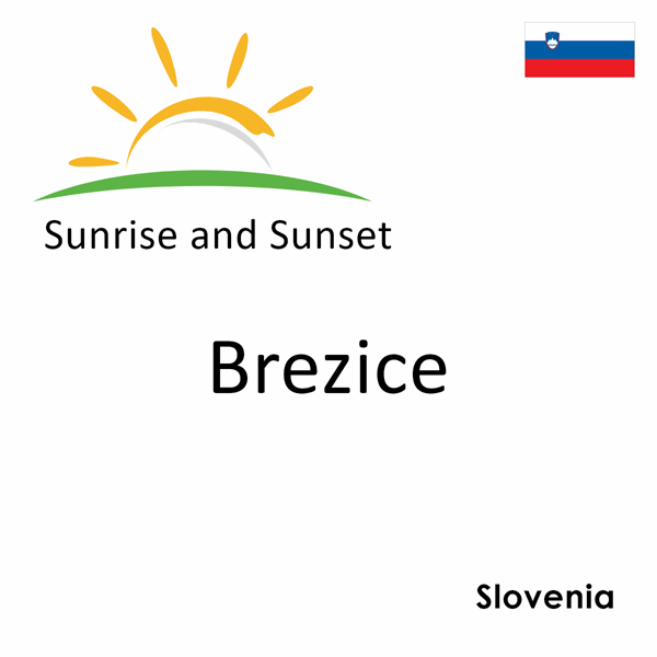 Sunrise and sunset times for Brezice, Slovenia