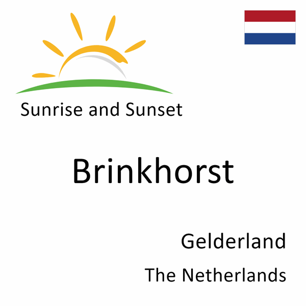 Sunrise and sunset times for Brinkhorst, Gelderland, The Netherlands