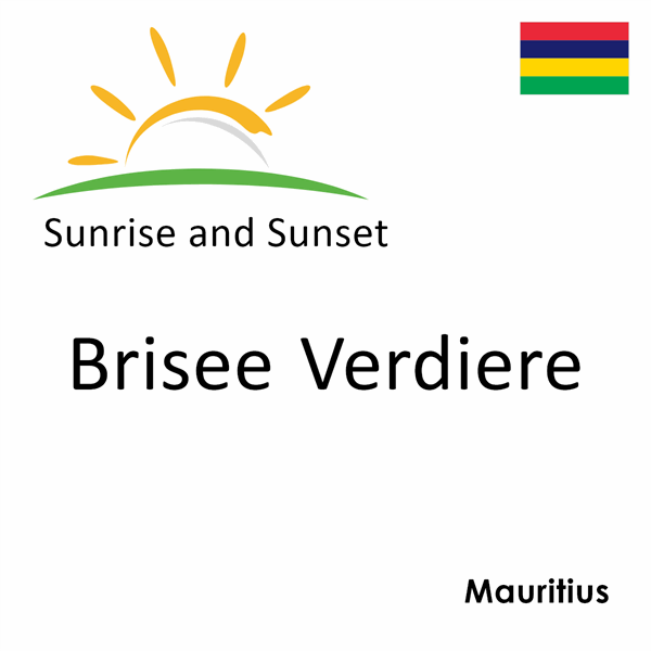 Sunrise and sunset times for Brisee Verdiere, Mauritius