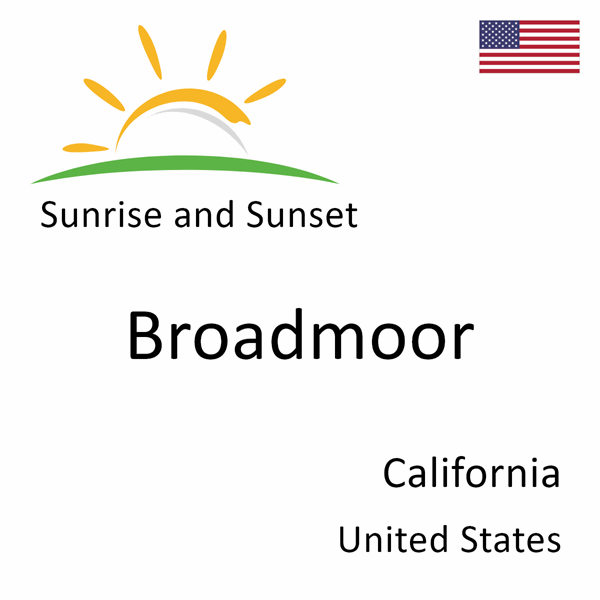 Sunrise and sunset times for Broadmoor, California, United States