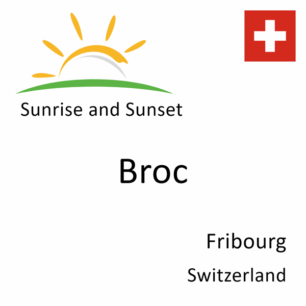Sunrise and sunset times for Broc, Fribourg, Switzerland