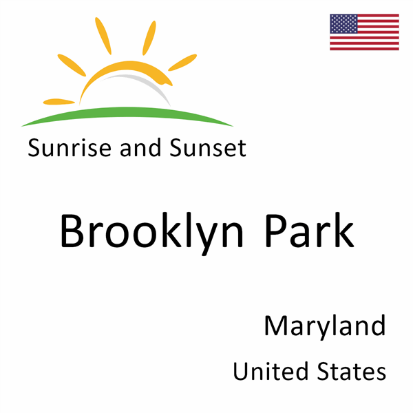 Sunrise and sunset times for Brooklyn Park, Maryland, United States