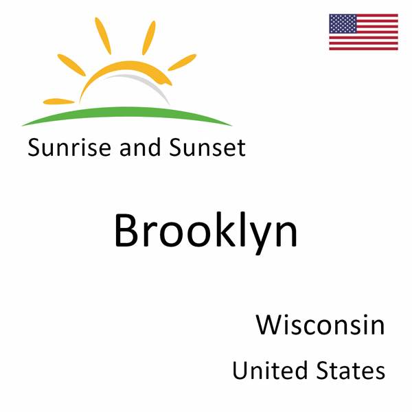 Sunrise and sunset times for Brooklyn, Wisconsin, United States