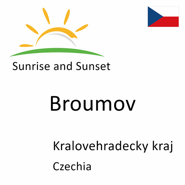 Sunrise and sunset times for Broumov, Kralovehradecky kraj, Czechia