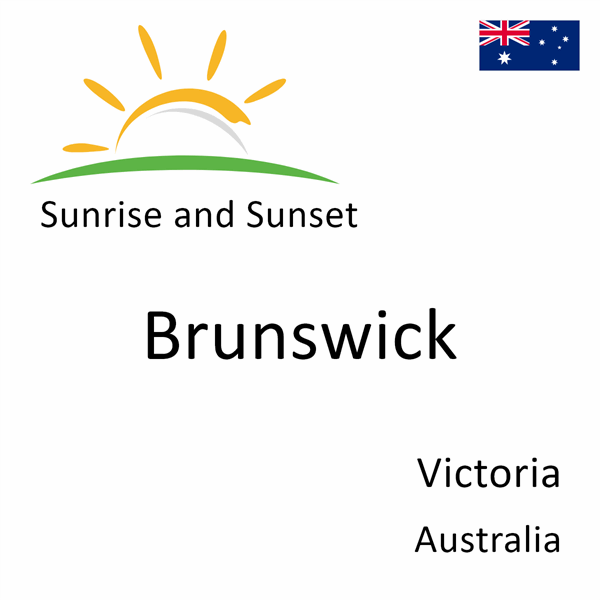 Sunrise and sunset times for Brunswick, Victoria, Australia