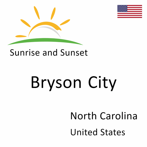 Sunrise and sunset times for Bryson City, North Carolina, United States