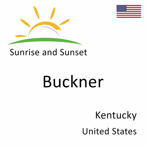 Sunrise and sunset times for Buckner, Kentucky, United States