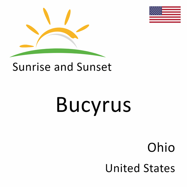 Sunrise and sunset times for Bucyrus, Ohio, United States