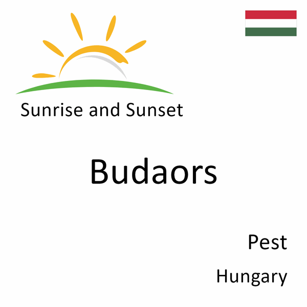 Sunrise and sunset times for Budaors, Pest, Hungary