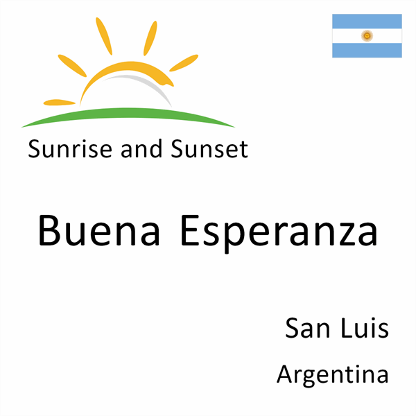Sunrise and sunset times for Buena Esperanza, San Luis, Argentina