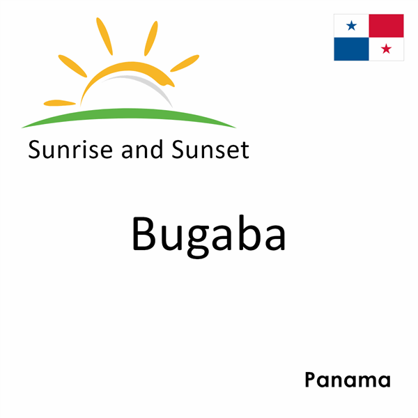 Sunrise and sunset times for Bugaba, Panama