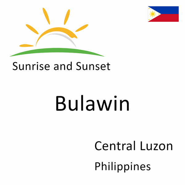 Sunrise and sunset times for Bulawin, Central Luzon, Philippines