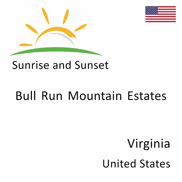 Sunrise and sunset times for Bull Run Mountain Estates, Virginia, United States