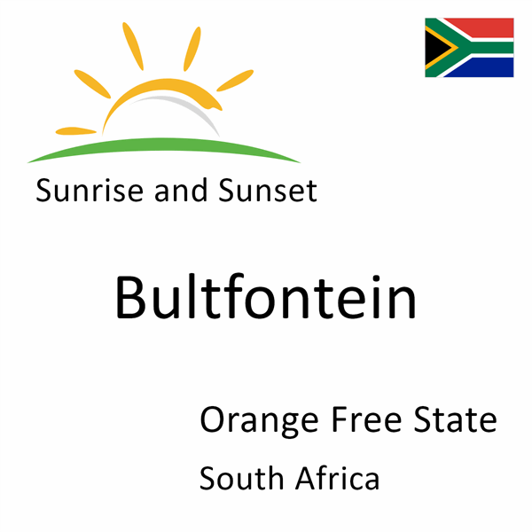 Sunrise and sunset times for Bultfontein, Orange Free State, South Africa