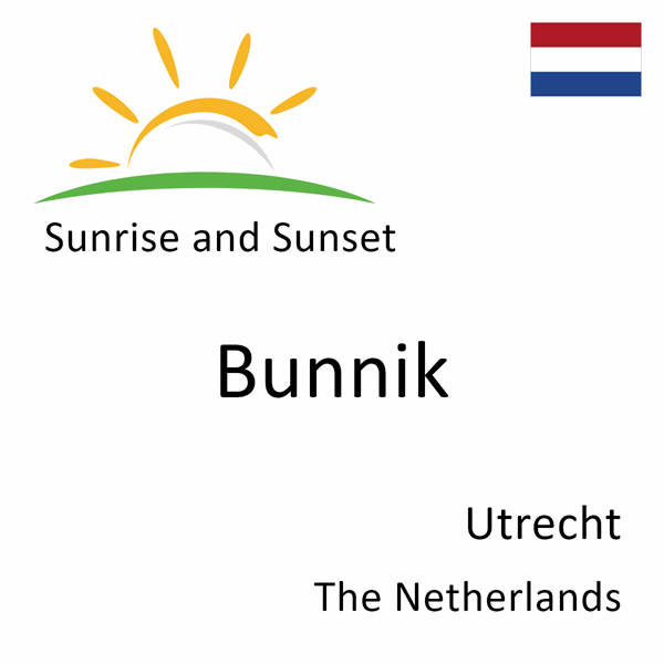 Sunrise and sunset times for Bunnik, Utrecht, The Netherlands