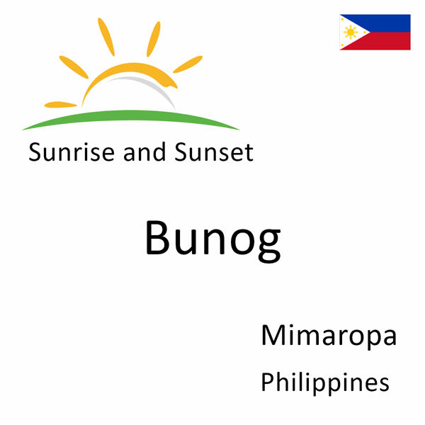 Sunrise and sunset times for Bunog, Mimaropa, Philippines