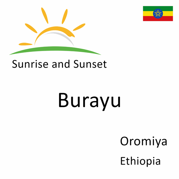 Sunrise and sunset times for Burayu, Oromiya, Ethiopia