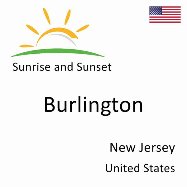 Sunrise and sunset times for Burlington, New Jersey, United States