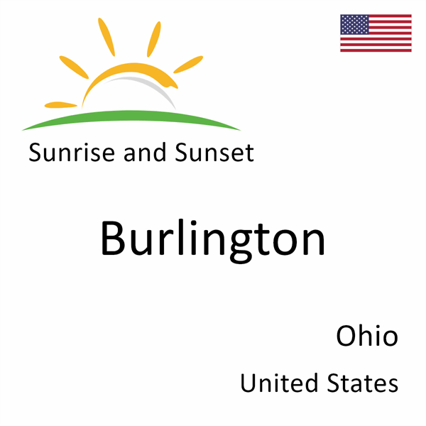 Sunrise and sunset times for Burlington, Ohio, United States