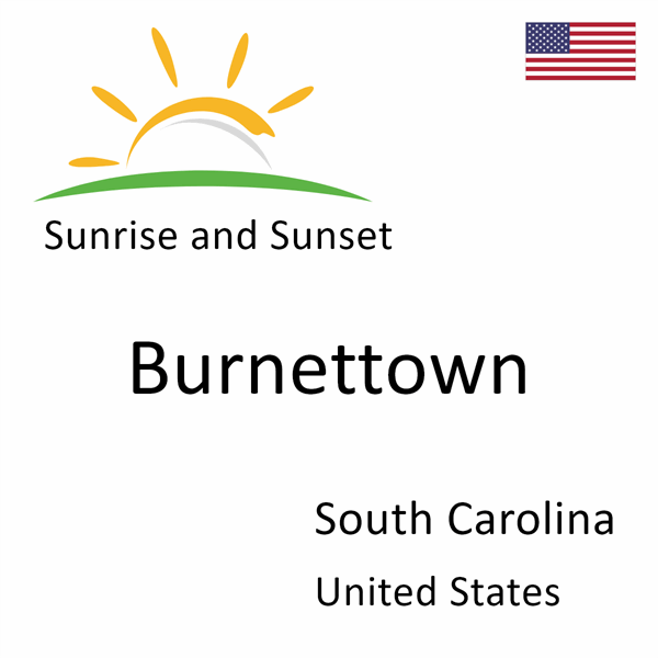 Sunrise and sunset times for Burnettown, South Carolina, United States