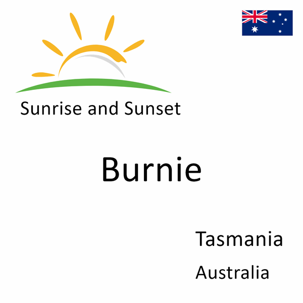 Sunrise and sunset times for Burnie, Tasmania, Australia