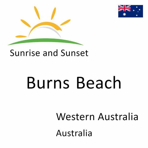 Sunrise and sunset times for Burns Beach, Western Australia, Australia