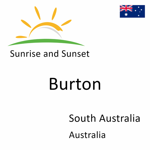 Sunrise and sunset times for Burton, South Australia, Australia