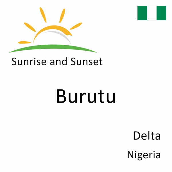 Sunrise and sunset times for Burutu, Delta, Nigeria