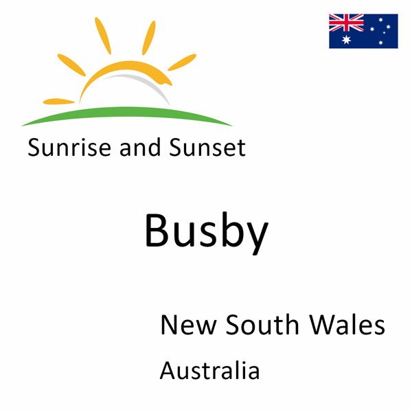 Sunrise and sunset times for Busby, New South Wales, Australia