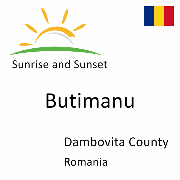 Sunrise and sunset times for Butimanu, Dambovita County, Romania