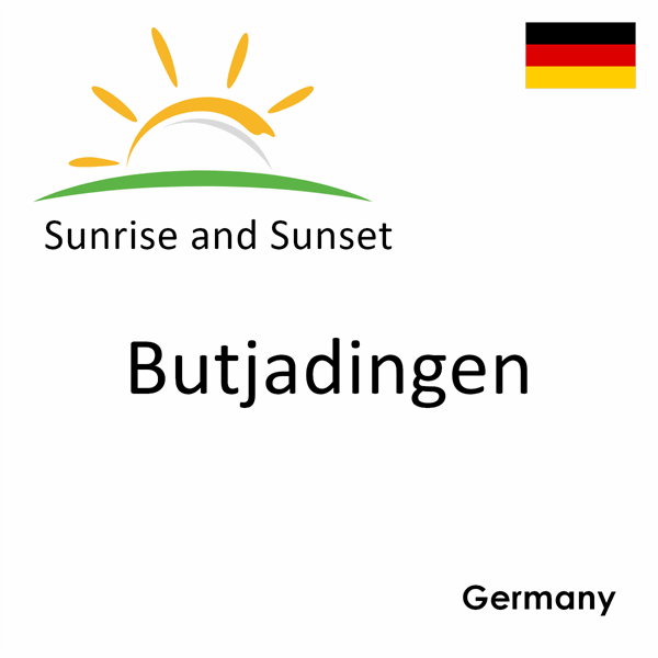 Sunrise and sunset times for Butjadingen, Germany