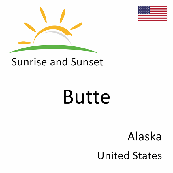 Sunrise and sunset times for Butte, Alaska, United States
