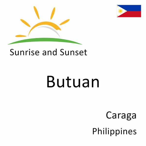 Sunrise and sunset times for Butuan, Caraga, Philippines