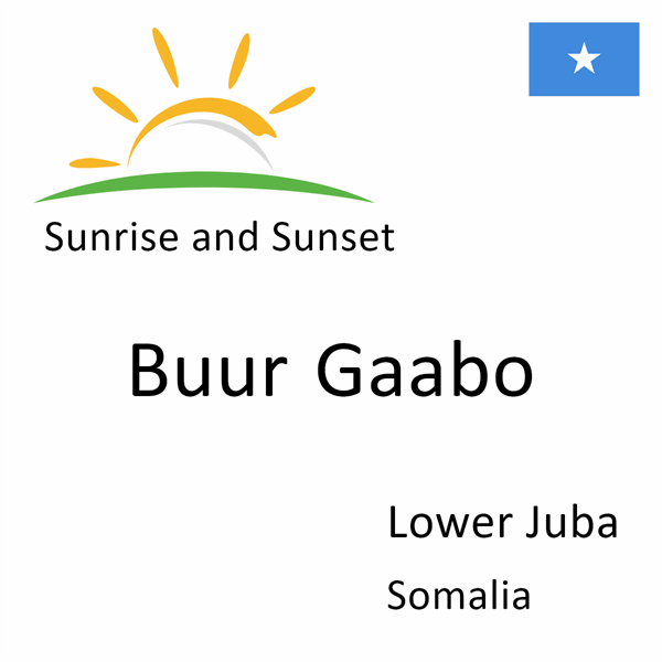Sunrise and sunset times for Buur Gaabo, Lower Juba, Somalia