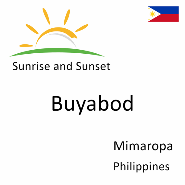 Sunrise and sunset times for Buyabod, Mimaropa, Philippines