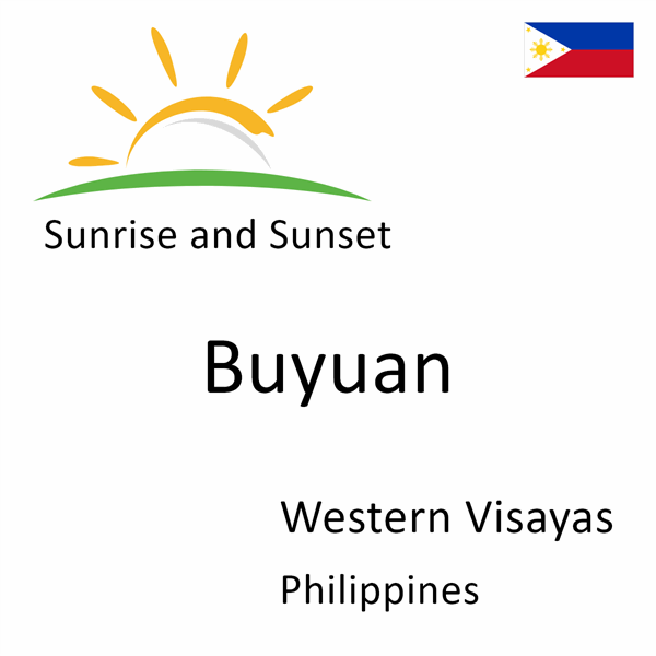 Sunrise and sunset times for Buyuan, Western Visayas, Philippines