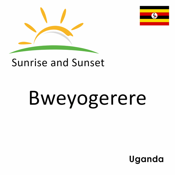 Sunrise and sunset times for Bweyogerere, Uganda